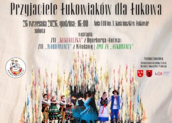 Folklor połączy Łuków, Włodawę i Dyneburg. W sobotę koncert „Przyjaciele Łukowiaków dla Łukowa”